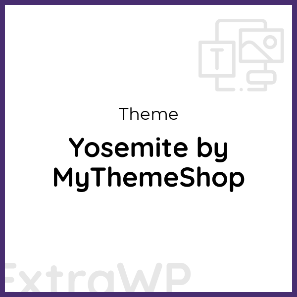 Yosemite by MyThemeShop