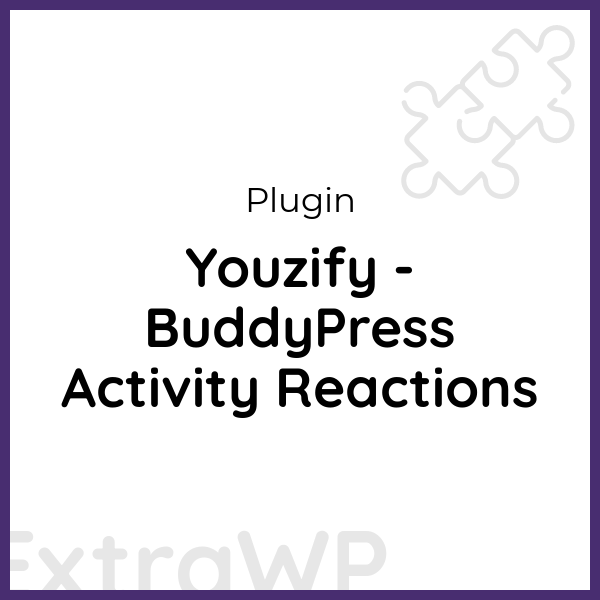 Youzify - BuddyPress Activity Reactions