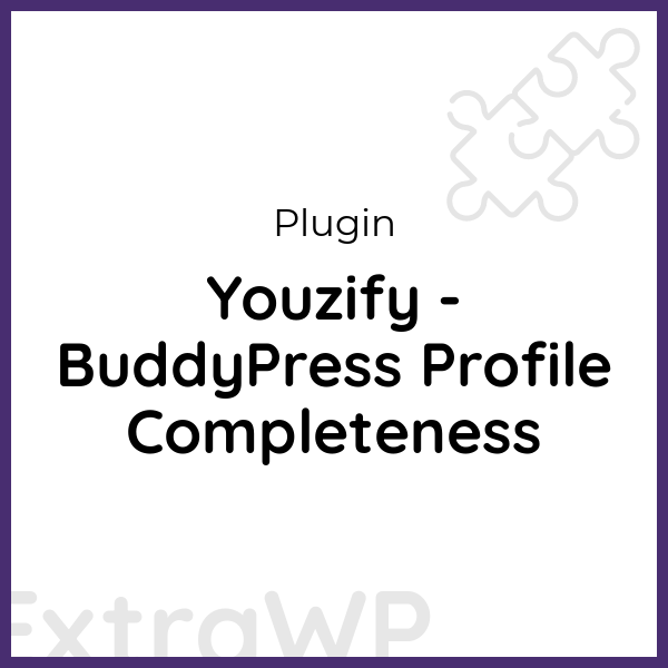 Youzify - BuddyPress Profile Completeness