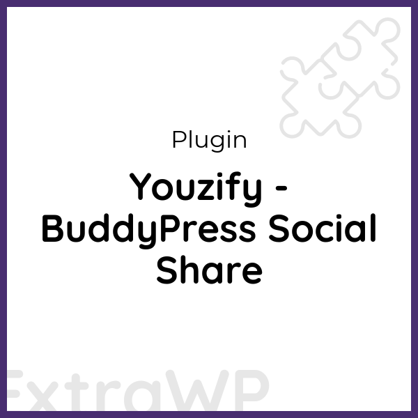 Youzify - BuddyPress Social Share